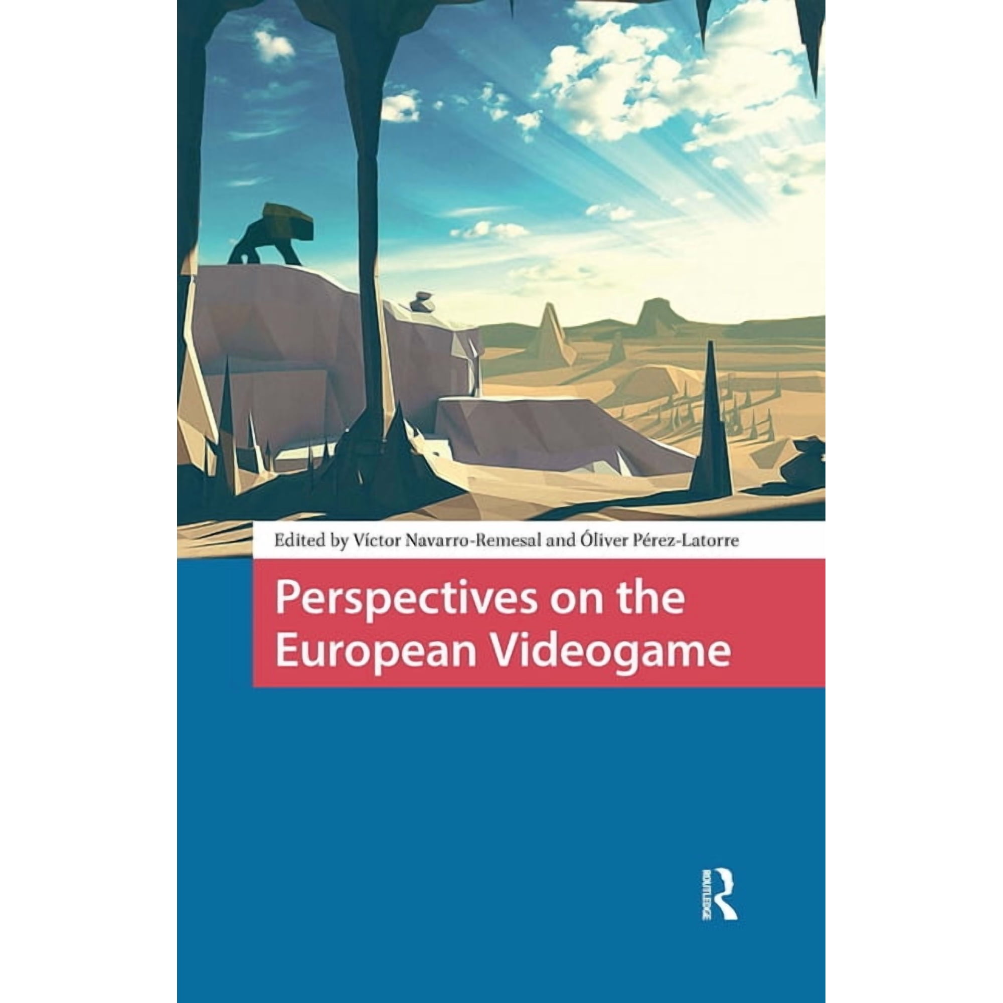 Games and Play Perspectives on the European Videogame (Paperback)