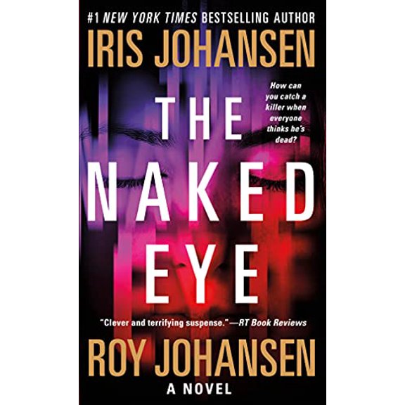 Pre-Owned The Naked Eye (Mass Market Paperback) 1250079012 9781250079015