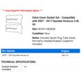 thumbnail image 2 of Valve Cover Gasket Set - Compatible with 2007 - 2011 Hyundai Veracruz 3.8L V6 2008 2009 2010, 2 of 2
