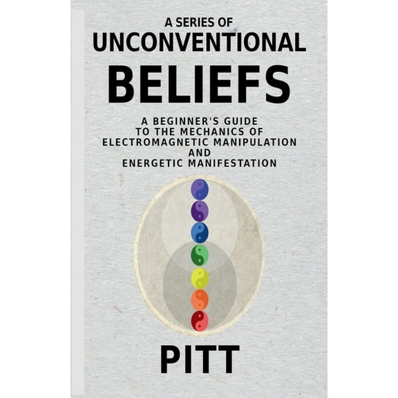 A Series of Unconventional Beliefs, (Paperback)