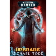 Damian's Chronicles: Upgrade: A Supernatural Action Adventure Opera (Paperback)