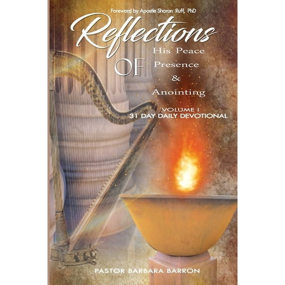 Reflections of His Peace Presence and Anointing, (Paperback)
