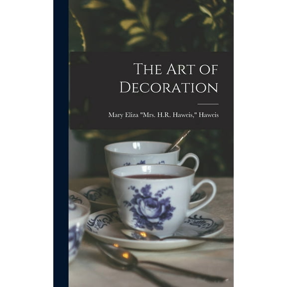 The Art of Decoration (Hardcover)