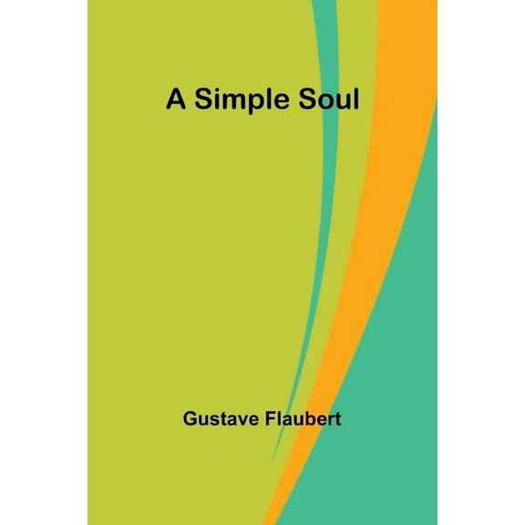 A Simple Soul, (Paperback)