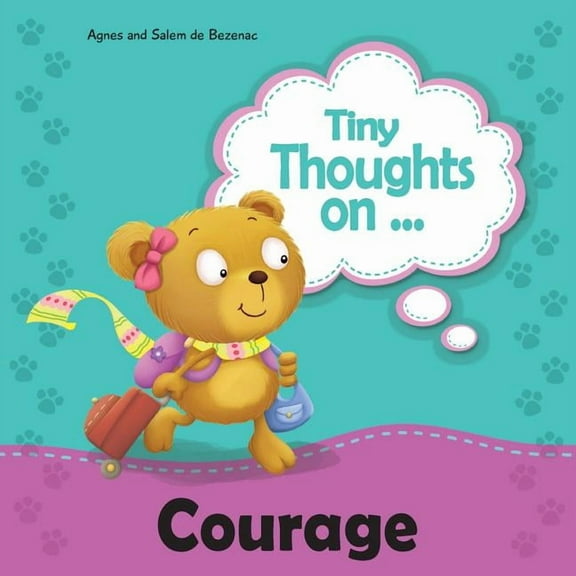 Tiny Thoughts Tiny Thoughts on Courage: Bravery in trying something new, Book 14, (Paperback)