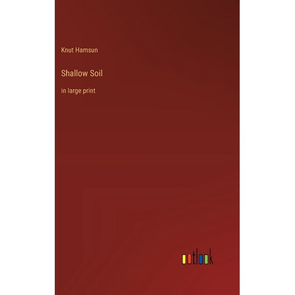 Shallow Soil: in large print (Hardcover)