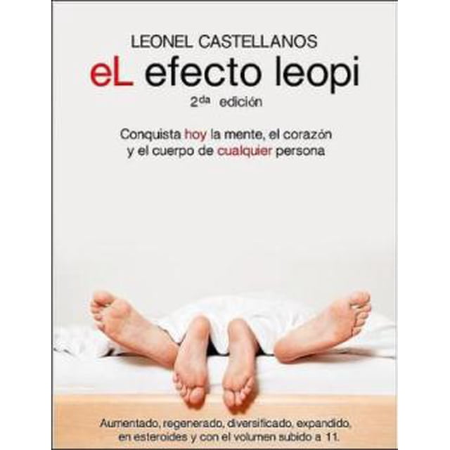 El Efecto LeopiConquista Hoy La Mente, El Corazón Y El Cuerpo De Cualquier Persona Alfaomega LEONEL CASTELLANOS
