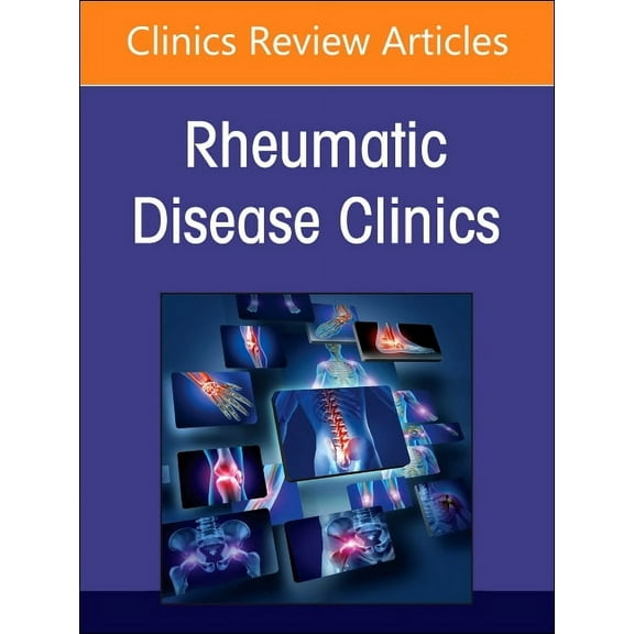 Clinics: Internal Medicine Rheumatic Immune-Related Adverse Events, an Issue of Rheumatic Disease Clinics of North America: Volume 50-2, Book 50, (Hardcover)