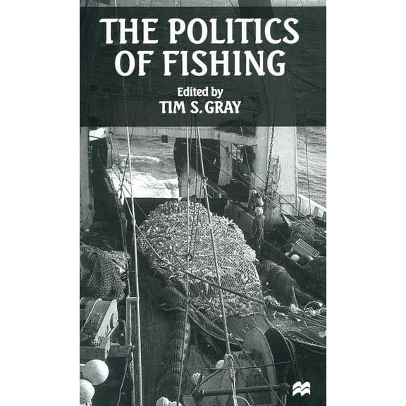 The Politics of Fishing, (Hardcover)