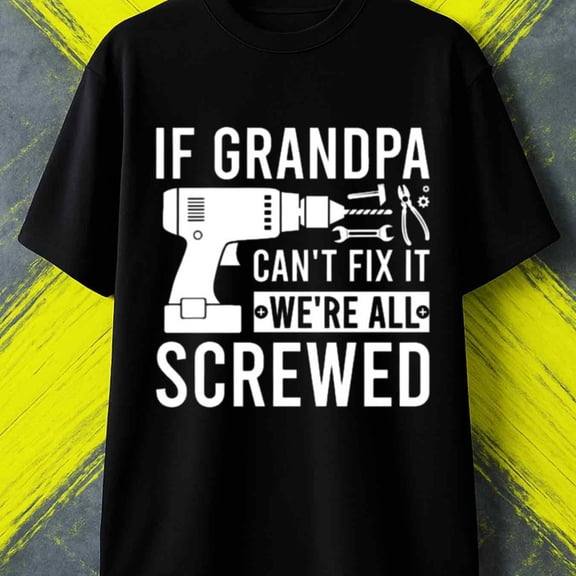 T-Shirt for Men Funny Grandpa Handyman Casual Print Gift - Men's Funny Handyman Humor T Joke Mechanic Design with Power Drill
