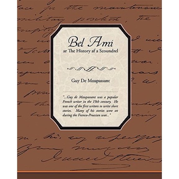 Pre-Owned Bel Ami Or The History Of A Scoundrel (Paperback) 1438508999 9781438508993