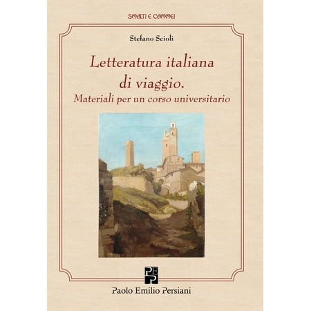 Stefano Scioli Letteratura italiana di viaggio (Paperback)