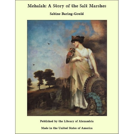 Mehalah: A Story of the Salt Marshes - eBook