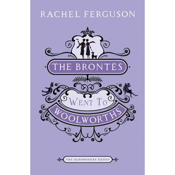 Pre-Owned The Brontes Went to Woolworths (Paperback) 1608190536 9781608190539