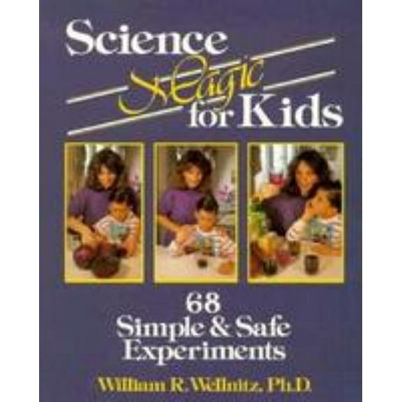 Pre-Owned Science Magic for Kids : Simple and Safe Experiments (Paperback) 9780830634231