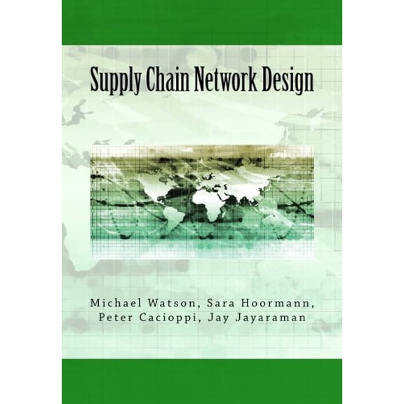 Pre-Owned Supply Chain Network Design: Understanding the Optimization behind Supply Chain Design Projects