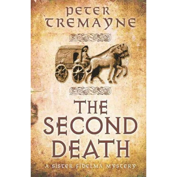 The Second Death (Sister Fidelma Mysteries Bk. 26)