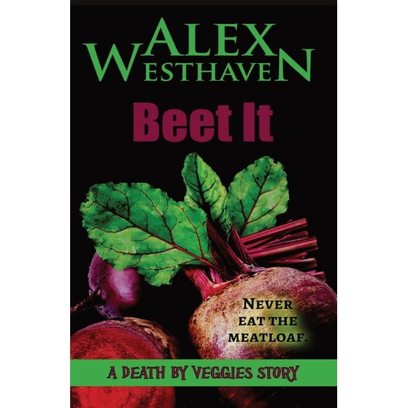 Death by Veggies Beet It, (Paperback)