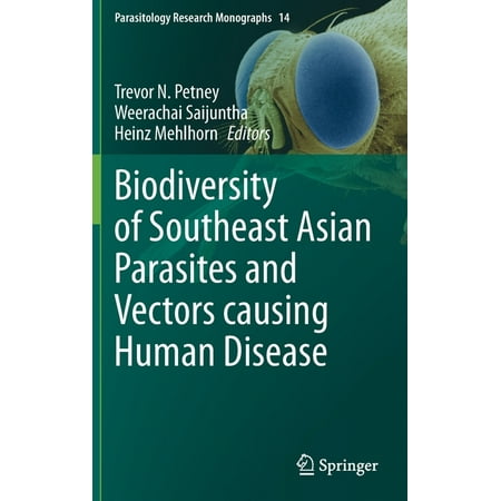 UPC: 9783030711603 | Parasitology Research Monographs: Biodiversity of Southeast Asian Parasites and Vectors Causing Human Disease (Hardcover)