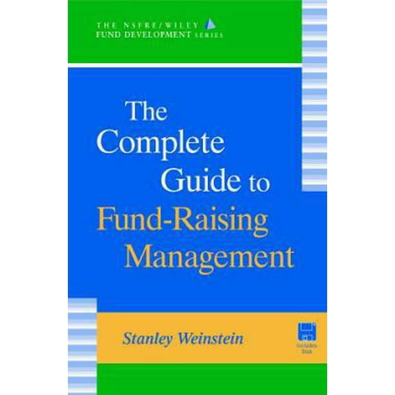 Pre-Owned The Complete Guide to Fund-Raising Management (The NSFRE/Wiley Fund Development Series; 1st Edition) (Hardcover) 047124290X 9780471242901