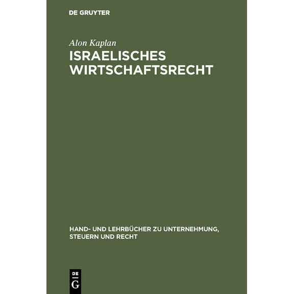 Hand- Und Lehrbücher Zu Unternehmung, St Israelisches Wirtschaftsrecht, (Hardcover)