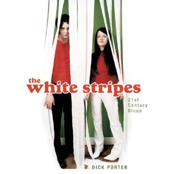 Pre-Owned The White Stripes: Twenty First Century Blues (Paperback) 0859653501 9780859653503