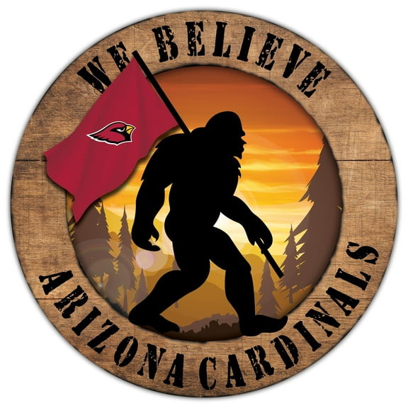 Arizona Cardinals 12'' We Believe Bigfoot Circle Sign