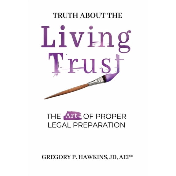 Truth About the Living Trust, (Hardcover)