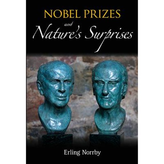 Pre-Owned Nobel Prizes and Nature's Surprises (Paperback) 9814520993 9789814520997