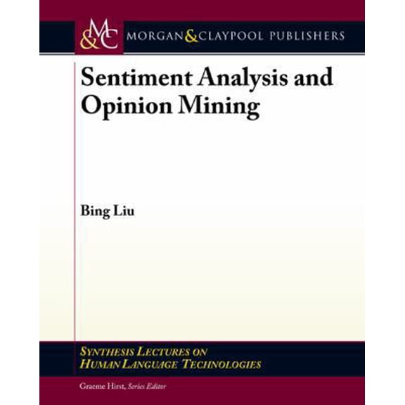 Pre-Owned Sentiment Analysis and Opinion Mining (Paperback) 1608458849 9781608458844
