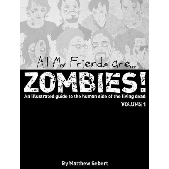 All My Friends are Zombies!, (Paperback)