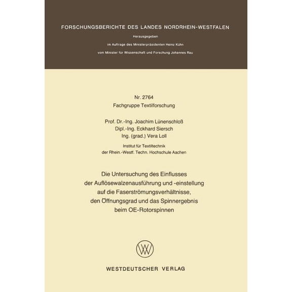 Die Untersuchung Des Einflusses Der Auflösewalzenausführung Und -Einstellung Auf Die Faserströmungsverhältnisse, Den Ãff, (Paperback)