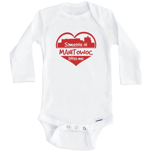 Someone in Manitowoc Loves Me Manitowoc Wisconsin Skyline Heart One Piece Baby Bodysuit (Long Sleeve), 0-3 Months White