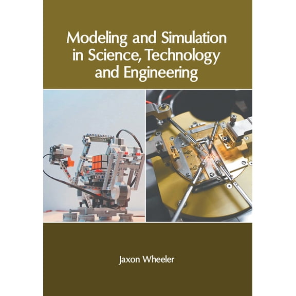 Modeling and Simulation in Science, Technology and Engineering, (Hardcover)