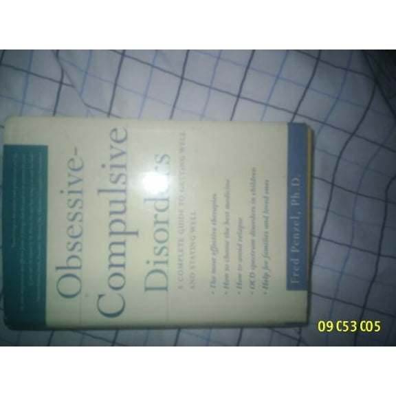 Pre-Owned Obsessive-Compulsive Disorders: A Complete Guide to Getting Well and Staying Well Paperback