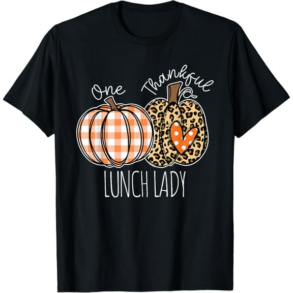 Exquisite and comfortable-Lunch Lady Cafeteria Thanksgiving T-Shirt