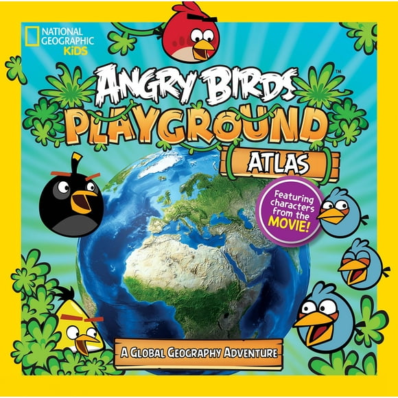 Angry Birds Playground: Atlas : A Global Geography Adventure