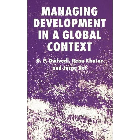 Managing Development in a Global Context, (Hardcover)