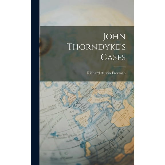John Thorndyke's Cases, (Hardcover)