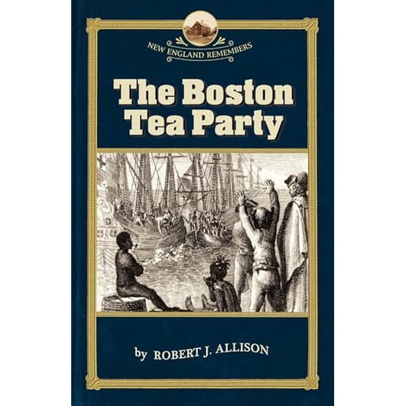 Pre-Owned Boston Tea Party (Paperback) 193321211X 9781933212111