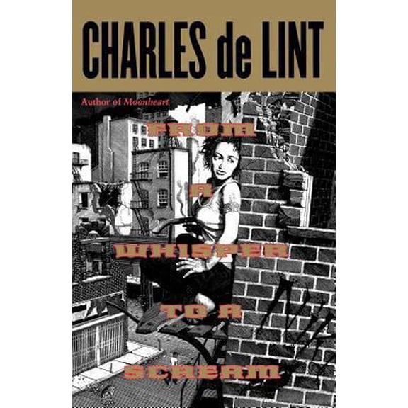 Pre-Owned From a Whisper to a Scream (Paperback) 0765304341 9780765304346