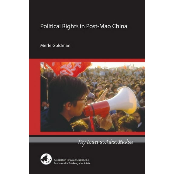 Key Issues in Asian Studies: Political Rights in Post-Mao China (Paperback)