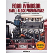 Ford Windsor Small-Block Performance Hp1558 : Modify and Build 302/5.0l ND 351w/5.8l Ford Small Blocks (Edition 2) (Paperback)