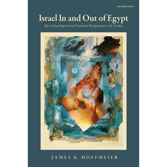 Israel in and Out of Egypt: The Archaeological and Historical Background to the Exodus, (Paperback)