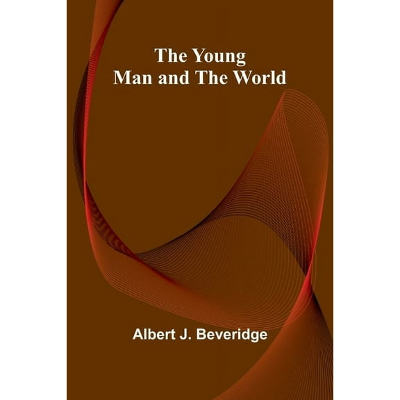 The Young Man and the World, (Paperback)