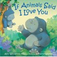 thumbnail image 3 of If Animals Said I Love You, 3 of 3