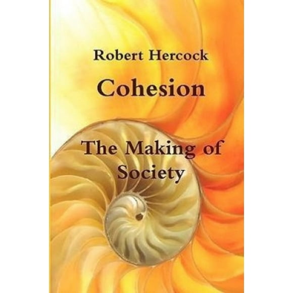 Cohesion - The Making of Society