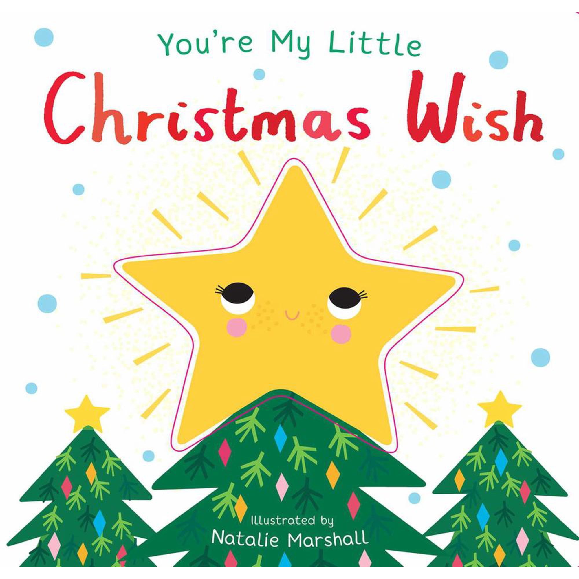 You're My Little Christmas Wish (Board Book)