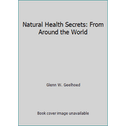 Natural Health Secrets: From Around the World, Used [Hardcover]