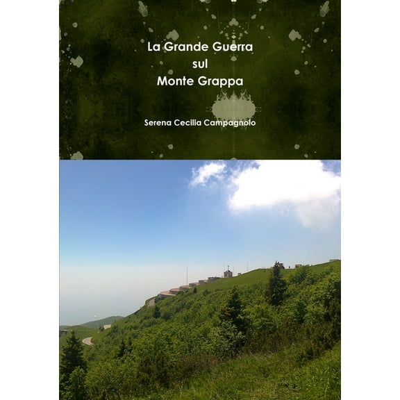 La Grande Guerra sul Monte Grappa (Paperback)